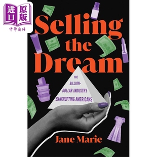 现货 销售梦想 Selling the Dream 英文原版 Jane Marie 皮博迪奖和艾美奖获奖者作品 2024年春季新书【中商原版】