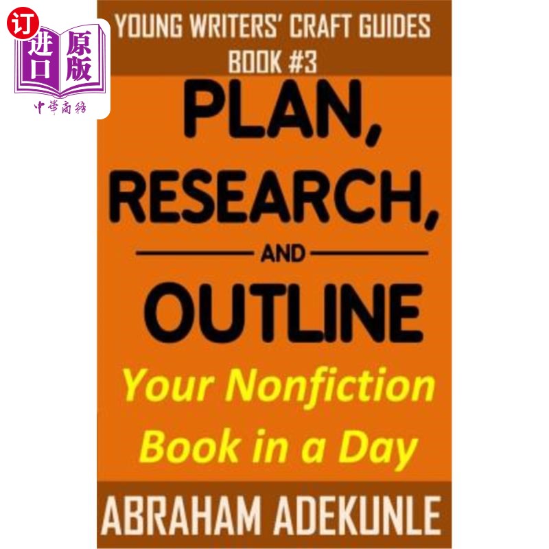 海外直订Plan, Research, and Outline Your Book in a Day: Writers' Guide to Planning a Boo 一天之内计划、研究和勾勒出