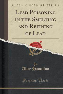 【预售】lead poisoning in the smelting and r.
