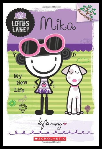 【预售】Lotus Lane #4: Mika: My New Life (a Branches Book