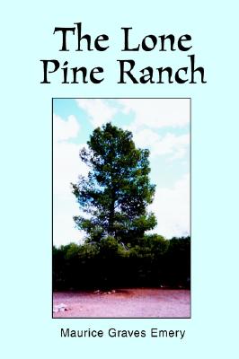 【预售】The Lone Pine Ranch在类目 书籍/杂志/报纸, 进口原版书(含港台), 文学类原版书中 - 来自Buy2taobao.com提供专业的淘宝代购服务