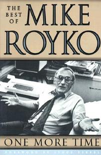 【预售】One More Time: The Best of Mike Royko