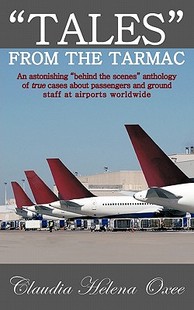 【预售】Tales from the Tarmac: An Astonishing 