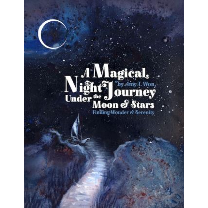 预订A Magical Night Journey:Finding Wonder and Serenity Under the Moon and Stars