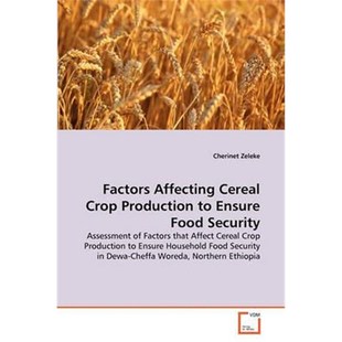 按需印刷Factors Affecting Cereal Crop Production to Ensure Food Security[9783639345773]