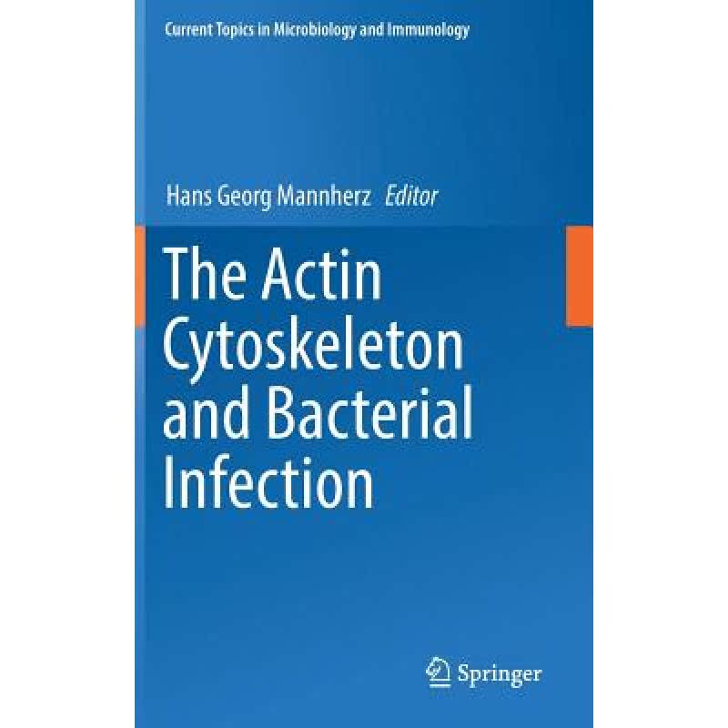 【4周达】The Actin Cytoskeleton and Bacterial Infection [9783319500461]