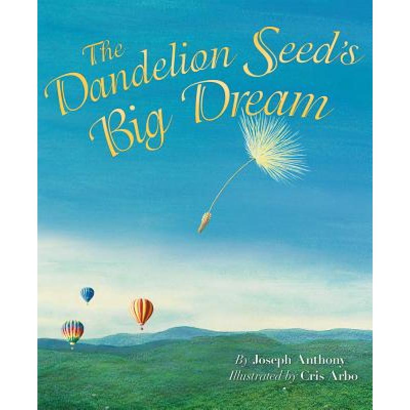 【4周达】The Dandelion Seed's Big Dream [9781584694977]