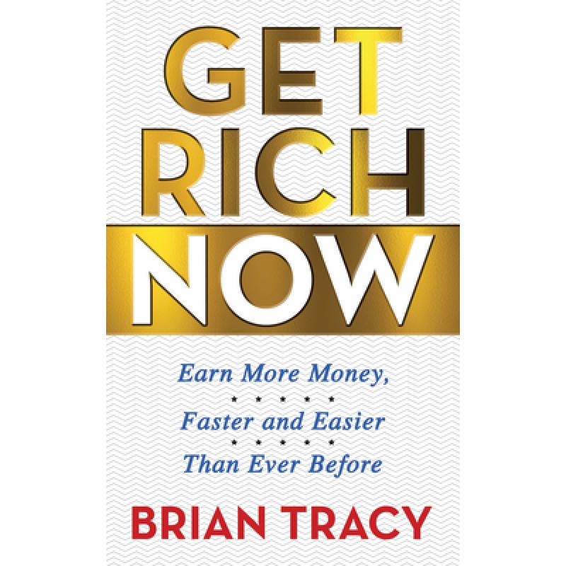 【4周达】Get Rich Now : Earn More Money, Faster and Easier than Ever Before [9781722505998]