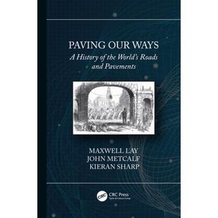 【4周达】Paving Our Ways : A History of the World's Roads and Pavements [9780367520809]