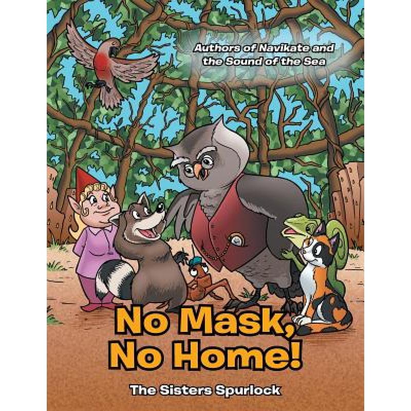 【4周达】No Mask, No Home! [9781480843561]