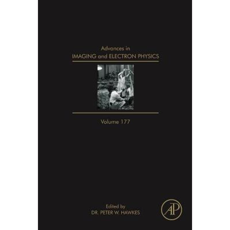 Advances in Imaging and Electron Physics: Volume 177 [9780124077027]