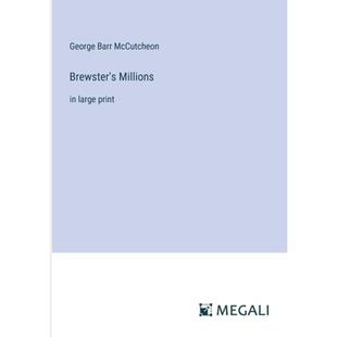 【4周达】Brewster's Millions: in large print [9783387034769]