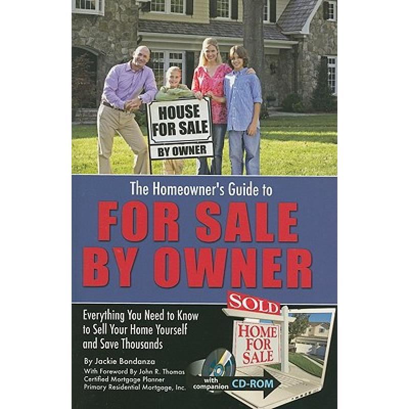 【4周达】The Homeowner's Guide to for Sale by Owner: Everything You Need to Know to Sell Your Home Yo... [9781601381279]