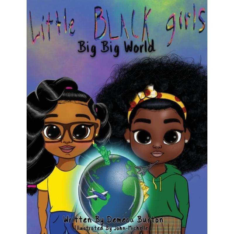 【4周达】Little Black Girl- Big Big World [9781736543214]