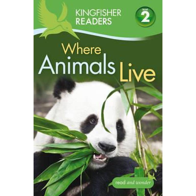 【4周达】Where Animals Live (Level 2: Beginning to Read Alone) [9780753430538]