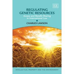 【4周达】Regulating Genetic Resources - Access and Benefit Sharing in International Law: Access and B... [9781781001653]