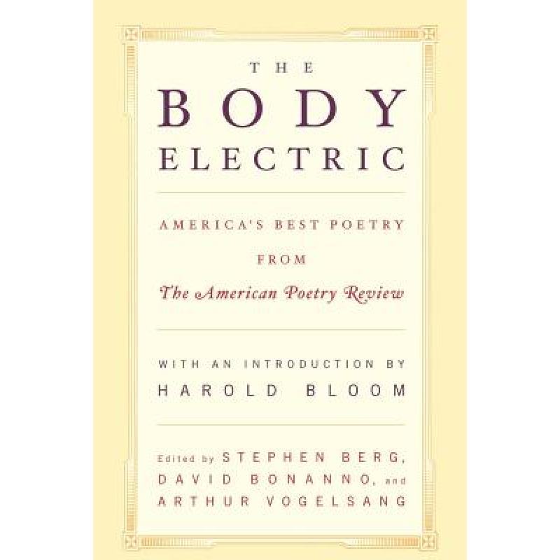 【4周达】The Body Electric: America's Best Poetry from the American Poetry Review [9780393321708]