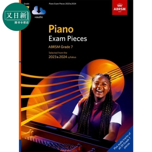 Piano Exam Pieces 2023 & 2024 ABRSM Grade 7 英皇考级 钢琴考试曲目2023&2024 英国皇家音乐学院7级 含音频 又日新