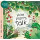 植物的语言 Linh Dao How Plants Talk 英文原版 儿童科普绘本 自然科学图画书 精品绘本 进口儿童读物 4-7岁 又日新