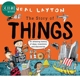 事物的故事 Neal Layton The Story Of Things 英文原版 儿童科普绘本知识百科图画书 进口童书 自然科学读本读物 又日新