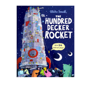 一百层的火箭 The Hundred Decker Rocket 内附84cm超大拉页 英文原版绘本 全景展示 Mike Smith 开发想像力 锻炼观察力脑力