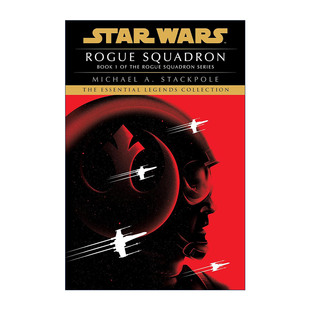 英文原版 Rogue Squadron Star Wars Legends Rogue Squadron Star Wars X-Wing - Legends Book 1 侠盗中队星球大战传奇X-翼战机1