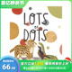 【现货】英文原版 许许多多的点点 Lots Of Dots 自我肯定故事 自信情商培养 艺术插画绘本 3岁儿童英语进口图书 善优童书