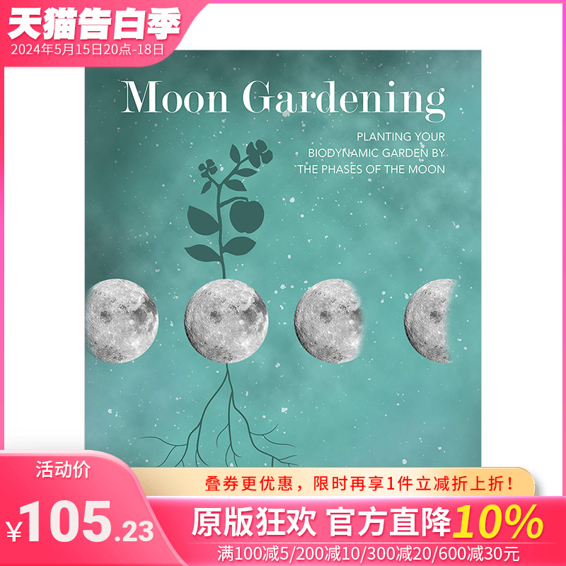 【现货】Moon Gardening 月亮园艺:根据月相来种植你的生物动力花园 英文原版园艺花艺