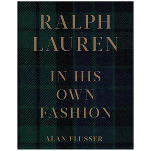 【现货】拉夫劳伦Ralph Lauren传记英文原版In His Own Fashion他自己的时尚