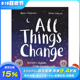 【预售】英语原版 万物皆变：自然之歌All Things Change 英文儿童艺术插画绘本 自然百科科普 6岁以上 进口图书 善优童书