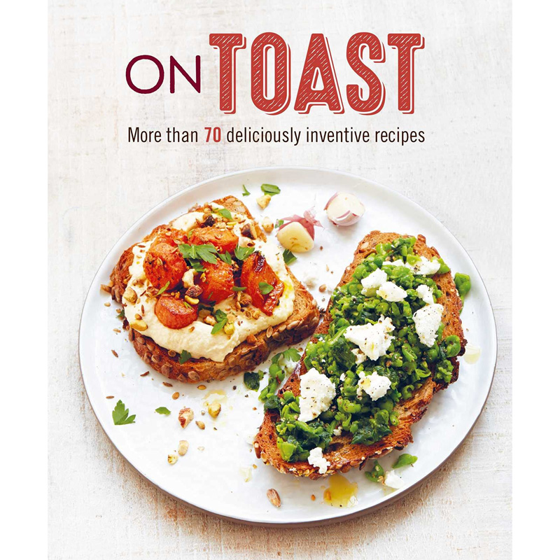 【现货】 On Toast: More than 70 deliciously inventive recipes 吐司:超过70种别出心裁的食谱 英文原版图书籍 烘焙料理指南