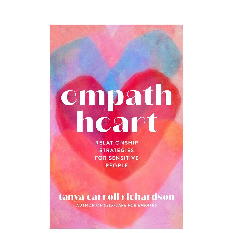 【预售】情绪与感知：亲密关系手册 Empath Heart: Relationship Strategies for Sensitive People 原版英文心灵励志