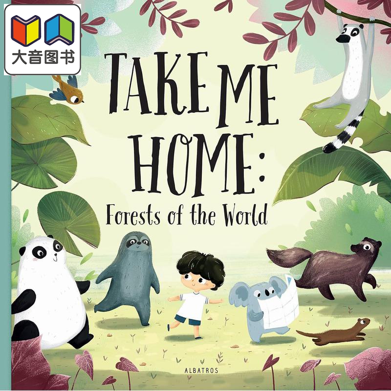 从森林回家 Take me Home Forests of the World 英文原版 儿童绘本 动物故事图画书 精装进口儿童读物 自然科普 大音