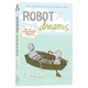 现货 Robot Dreams 机器人之梦进口英文原版奥斯卡提名的西班牙电影动画长片漫画小说友谊图画书Sara Varon电影插画原著英语原版书