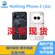 Nothing Phone 2(2a) 第二代 透明朋克 新款 正品 5G手机深圳现货