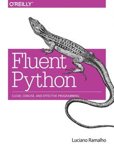 预售 按需印刷Fluent Python: Clear  Concise  and Effective Programming
