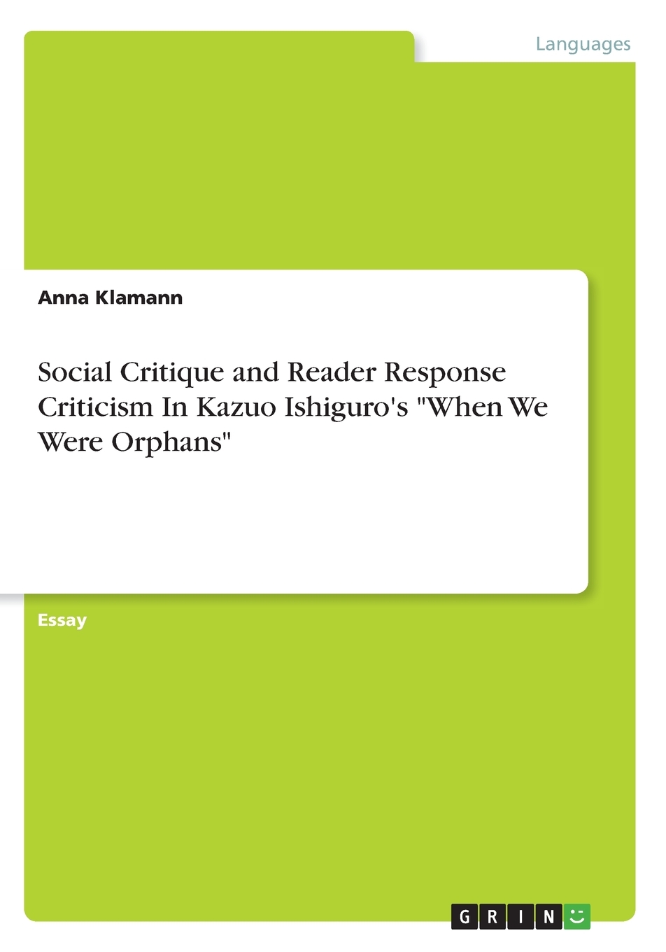 预售 按需印刷 Social Critique and Reader Response Criticism In Kazuo Ishiguro s  When We Were Orphans