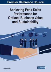 【预售 按需印刷】Achieving Peak Sales Performance for Optimal Business Value and Sustainability