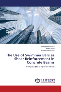【预售 按需印刷】The Use of Swimmer Bars as Shear Reinforcement in Concrete Beams