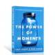 进口英文原版正版 The Power of Moments 瞬间的力量 Chip Heath & Dan Heath 简装英语平装经济管理图书Simon Schuster学习书籍