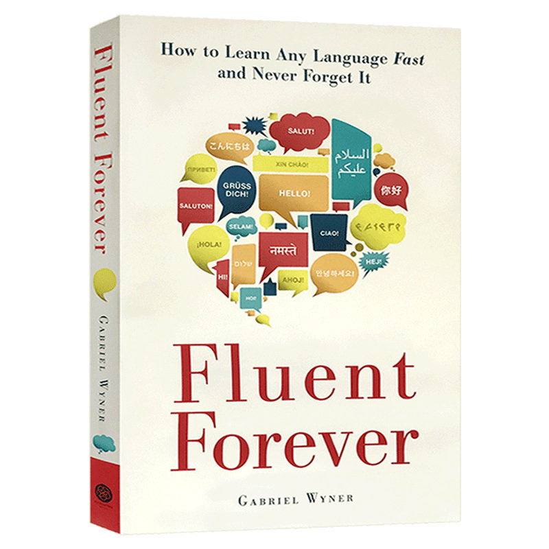 英文原版 外语流利说 跟各国人都可以聊得来 Fluent Forever: How to Learn Any Language Fast and Never Forget It