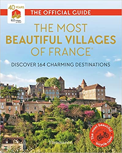现货 英文原版 法国美丽的村庄 发现 164 个迷人的目的地 40周年版  The Most Beautiful Villages of France