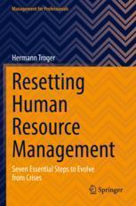 [预订]Resetting Human Resource Management: Seven Essential Steps to Evolve from Crises 9783031061684