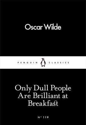 【预订】Only Dull People Are Brilliant at Breakfast