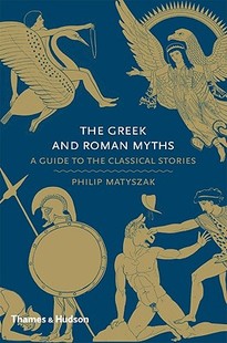 英文原版 希腊罗马神话 神话入门读物 The Greek and Roman Myths 追溯古希腊罗马神话的前世今生