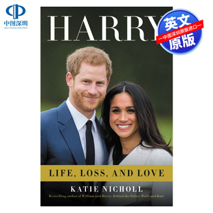 英文原版 英国哈里王子个人传记 精装插图版 Harry: Life, Loss, and Love Katie Nicholl 记录与梅根的订婚 人物传记