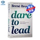 英文原版 领导的勇气 Dare to Lead 敢于领导 Brené Brown新书 Brave Work. Tough Conversations. Whole Hearts. 自我提升