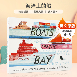 英文原版 Boats on the Bay 海湾上的船 讲述一个繁忙的海湾上发现的一堆小船 4-8岁儿童宝宝启蒙益智精美插图绘本纸板书