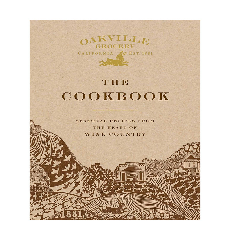 【预 售】奥克维尔食谱：来自葡萄酒之乡的季节性食谱 Oakville Grocery the Cookbook 原版英文餐饮生活美食