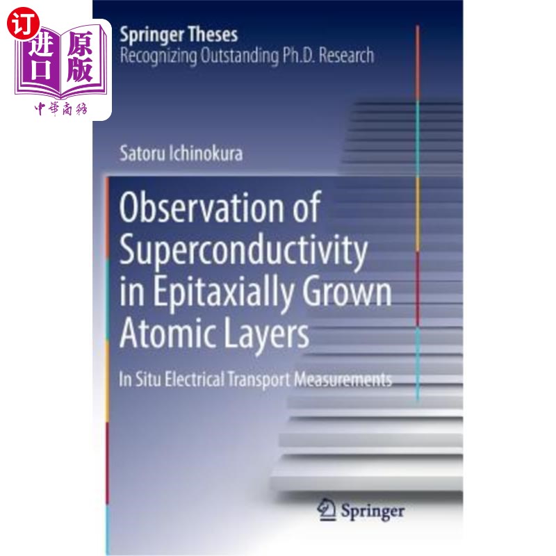 海外直订Observation of Superconductivity in Epitaxially Grown Atomic Layers: In Situ Ele